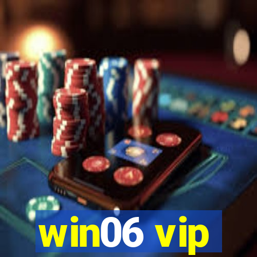 win06 vip